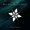 Supa7onyz - Blue Halo（Supa7onyz / Reguluz remix）