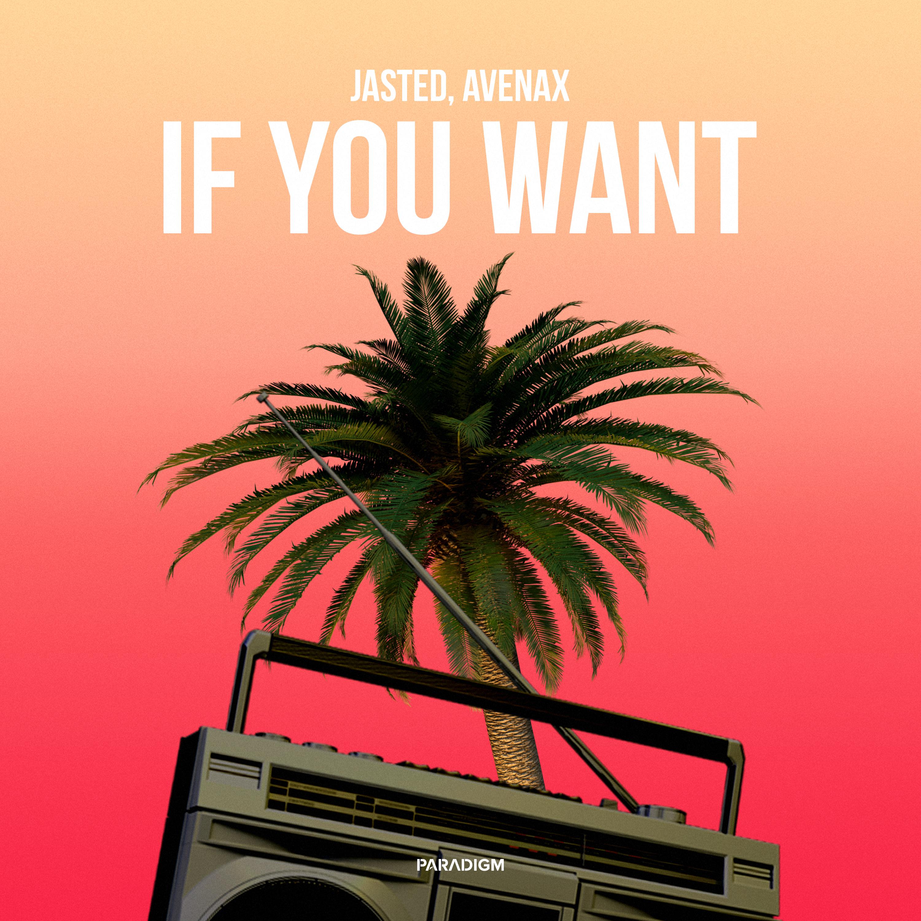 Jasted - If You Want