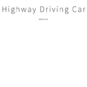 Highway Driving Car专辑