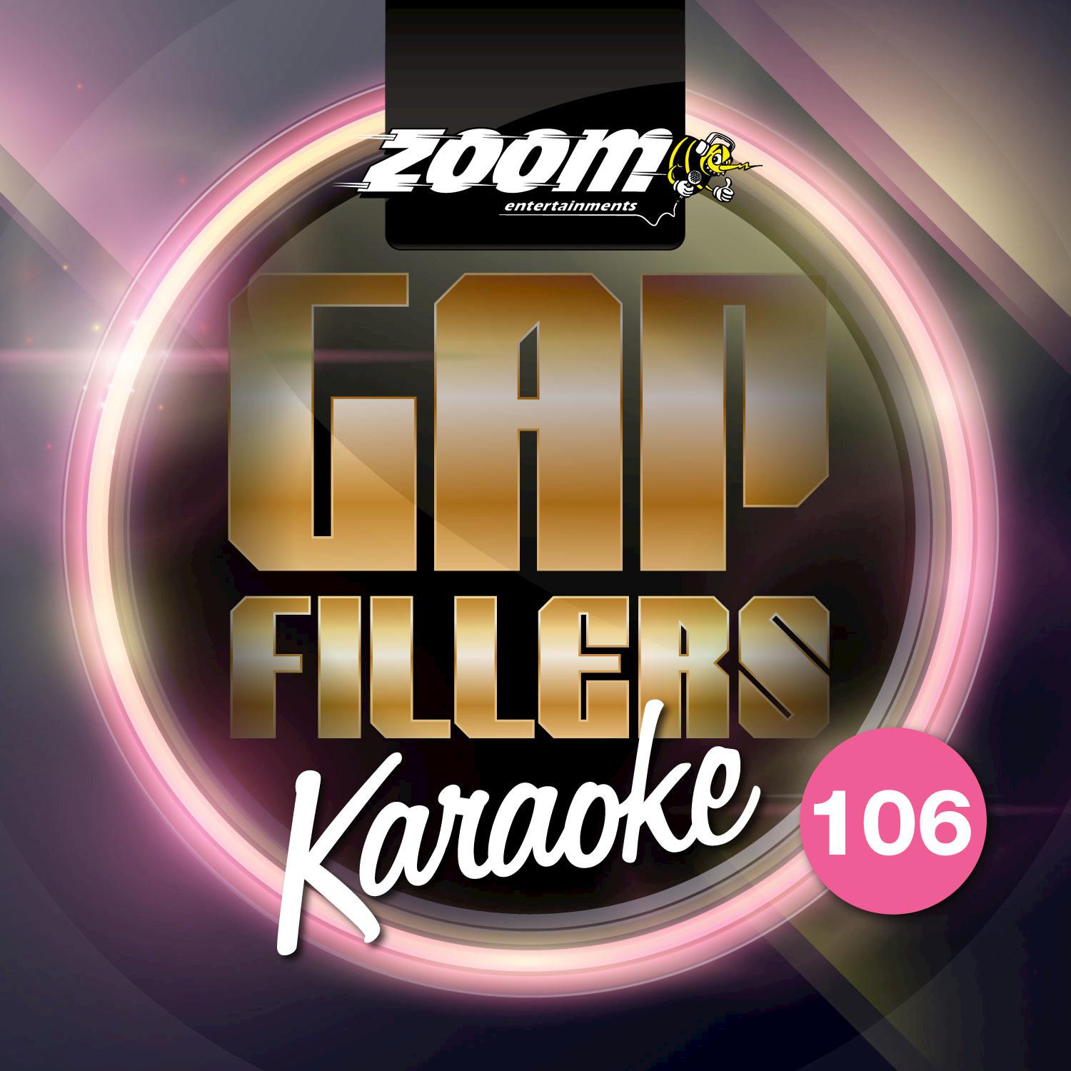 Zoom Karaoke Gap Fillers, Vol. 106专辑