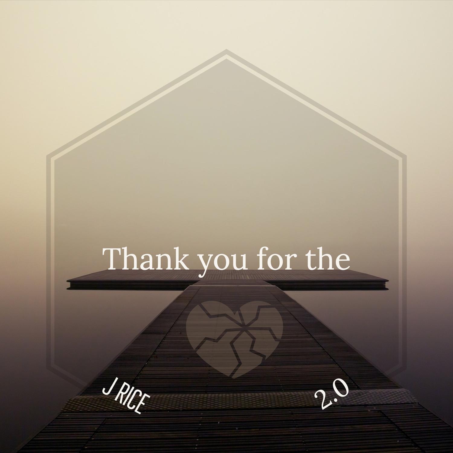 Thank You for the Broken Heart 2.0