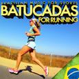 Brazilian Music for Sports. Batucadas for Running