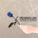 MELANCOLLAGE专辑