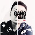 Gang Bang专辑