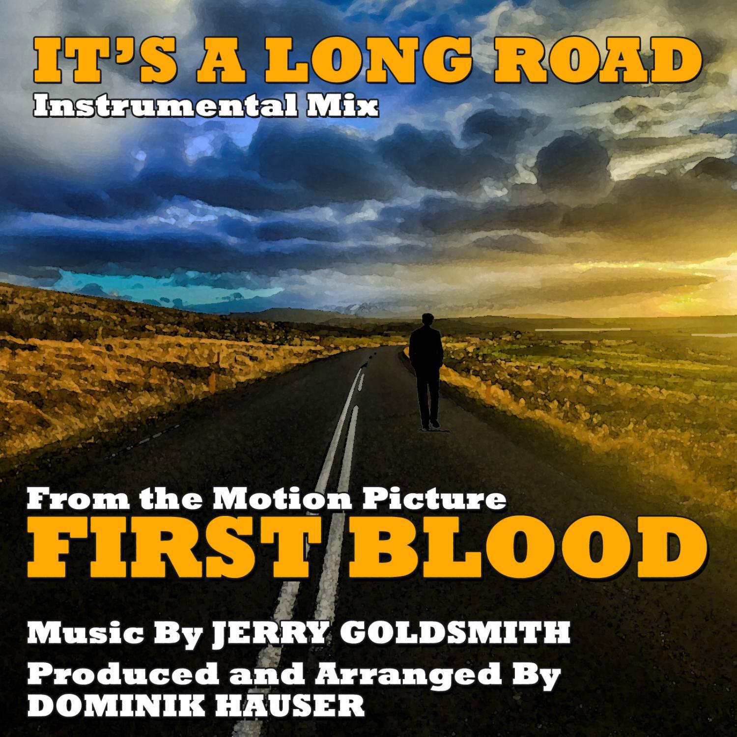 "It's A Long Road" (Instrumental Mix) - From the Motion Picture 'First Blood' (Single) (Jerry Goldsm专辑