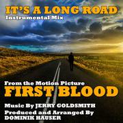 "It's A Long Road" (Instrumental Mix) - From the Motion Picture 'First Blood' (Single) (Jerry Goldsm