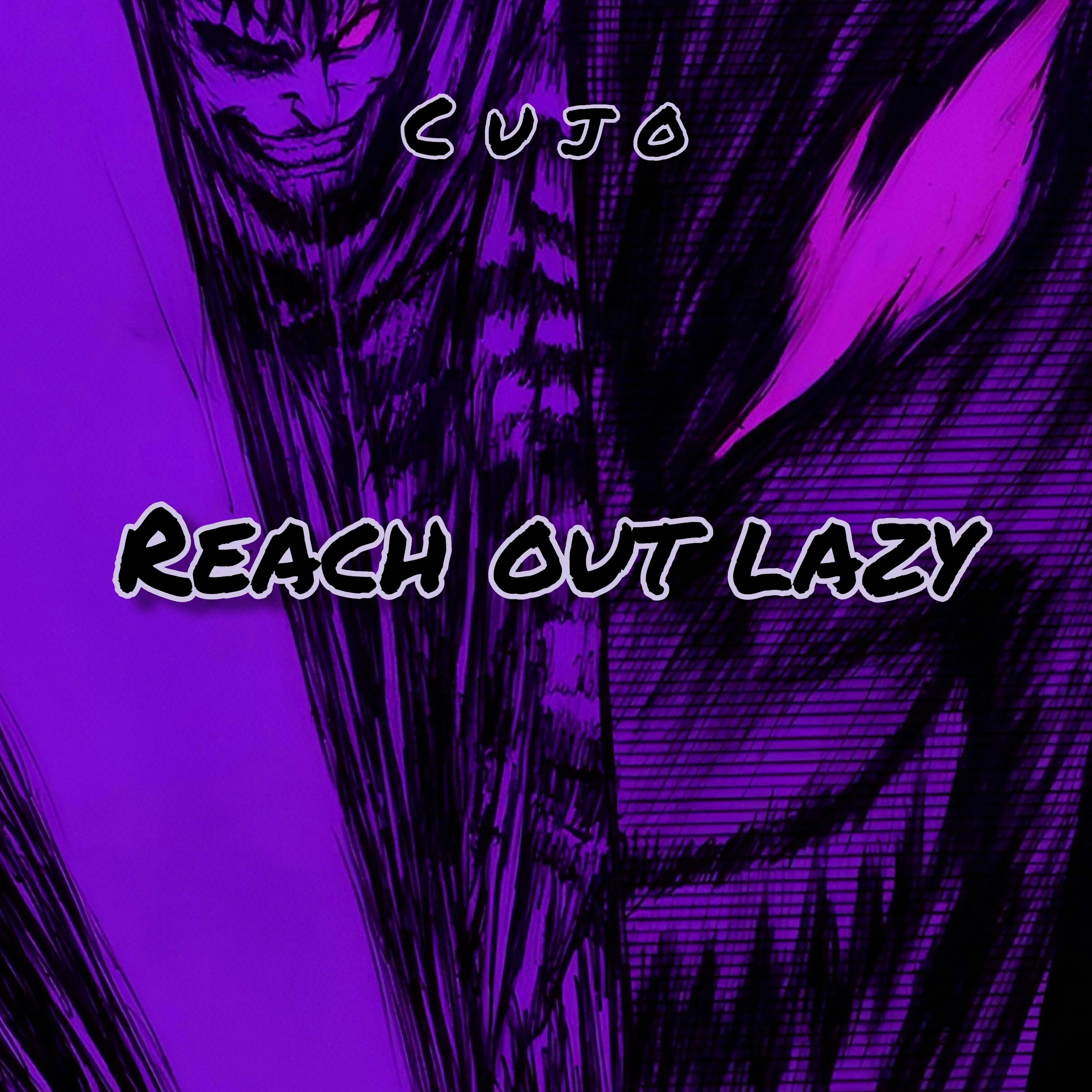 Reach Out Lazy