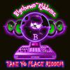 BigchewnRiddemz - TAKE YO PLACE RIDDEM