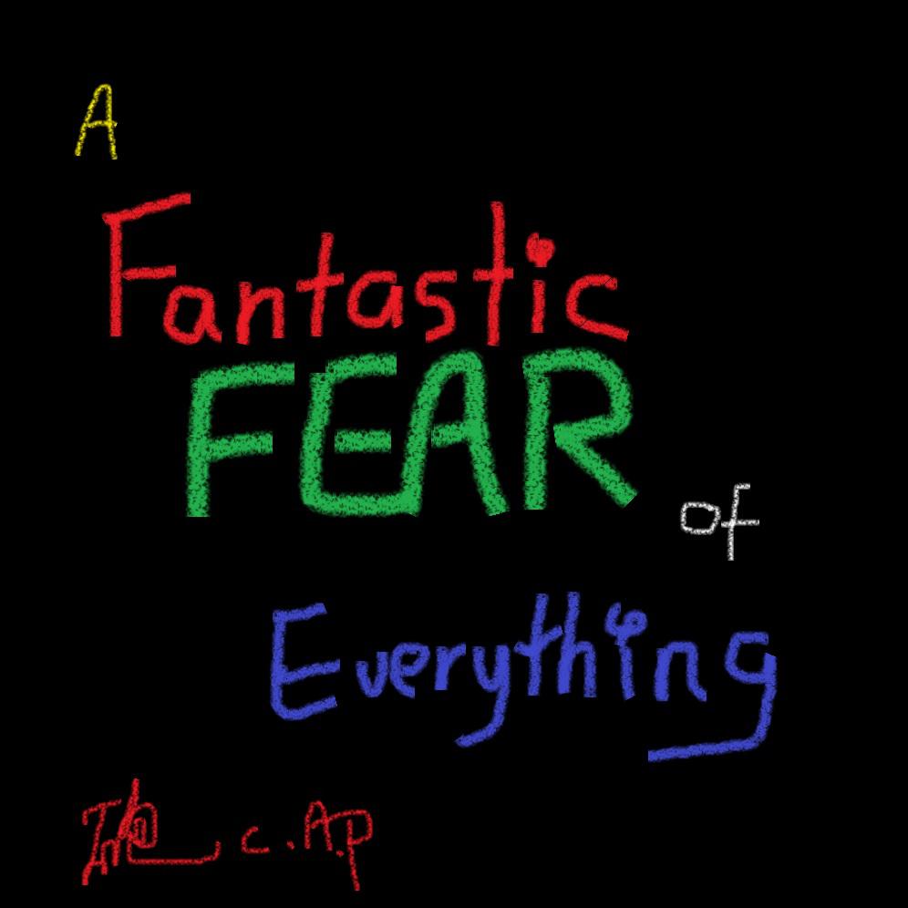 A Fantastic FEAR of Everything专辑