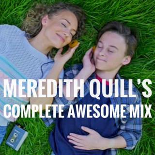 Meredith Quill's Complete Awesome Mix