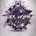 Like Home（LuckyZhang Remix）专辑