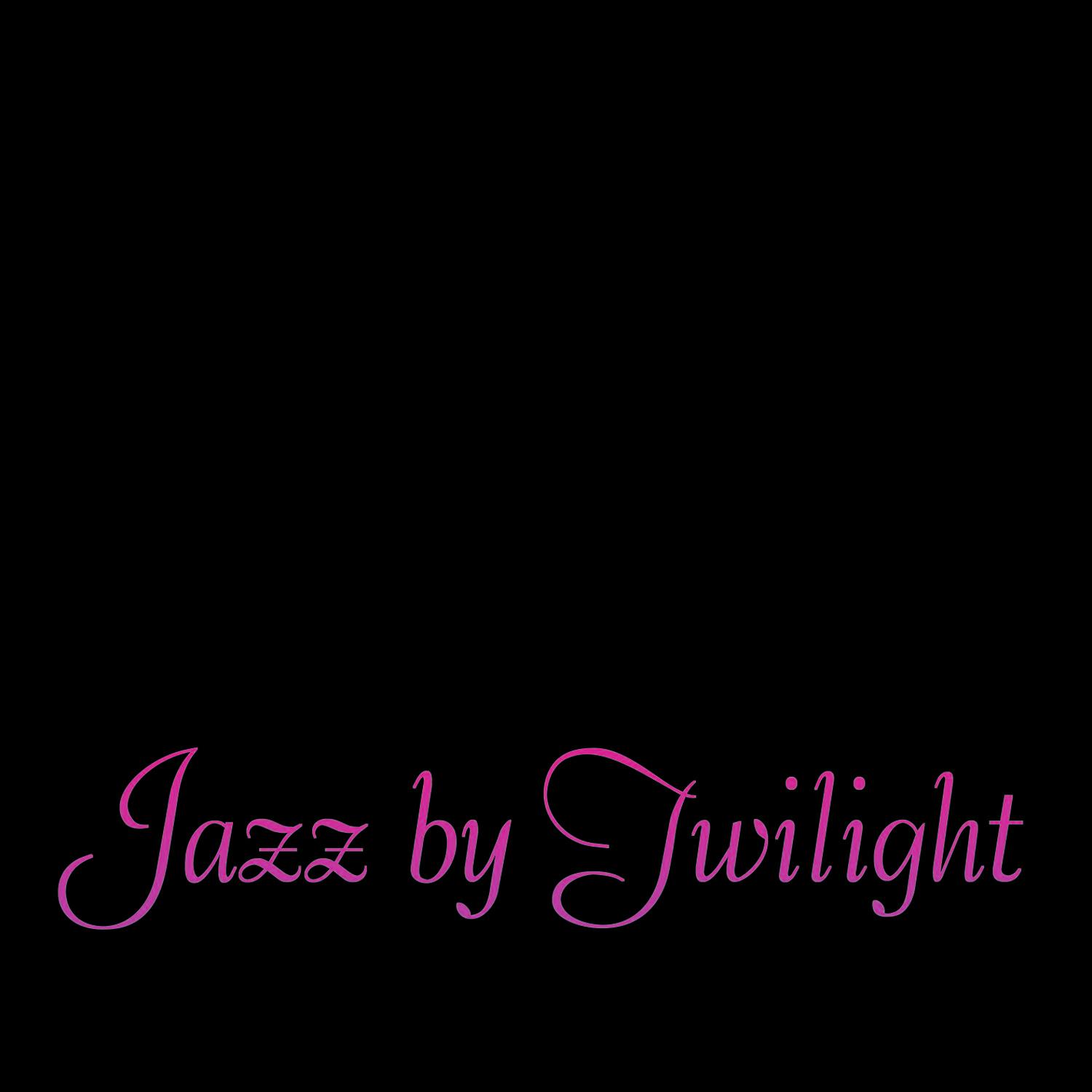 Jazz by Twilight