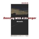 Dancing With A Stranger cover专辑