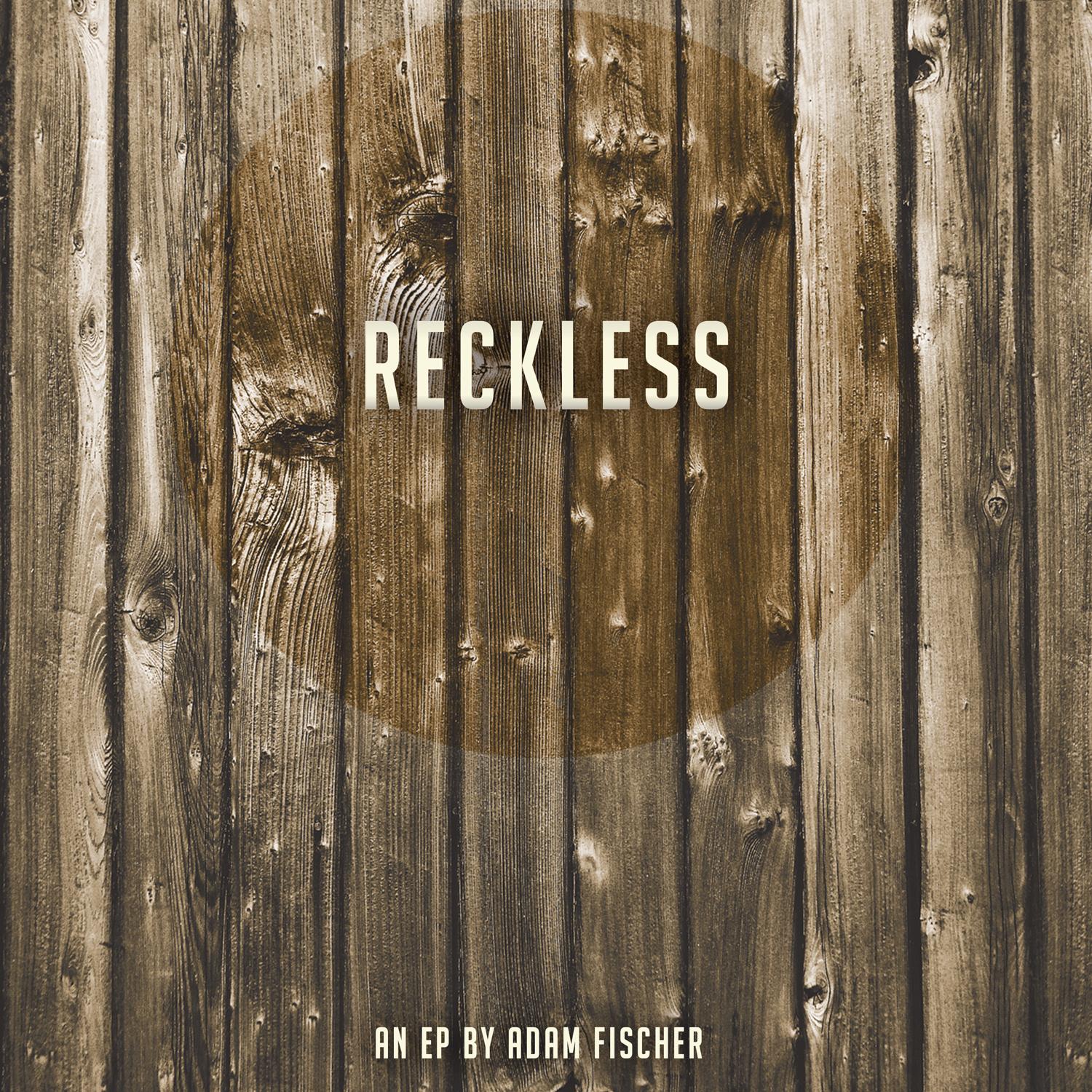 Reckless