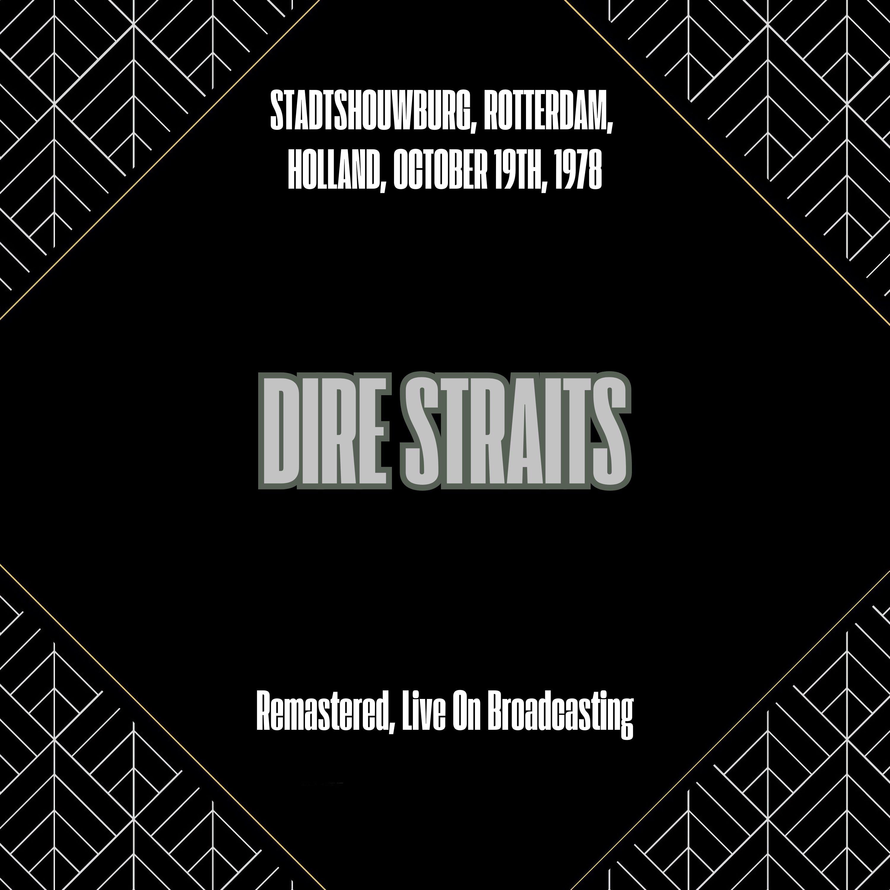 Stadtshouwburg, Rotterdam, Holland, October 19th, 1978 (Remastered, Live On Broadcasting)