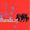 Banda 25专辑