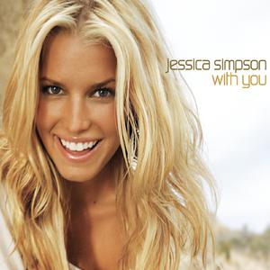 Jessica Simpson - WITH YOU （升2半音）
