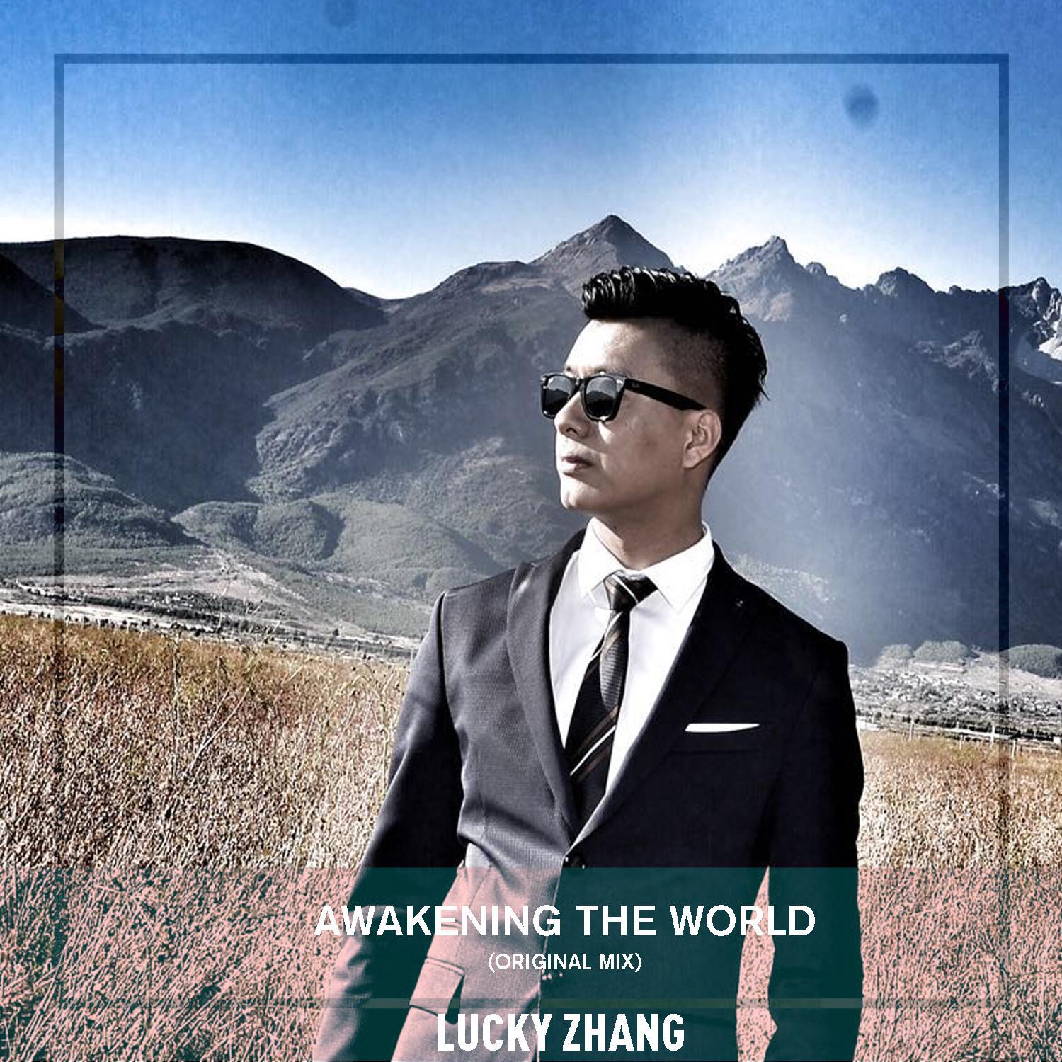 LuckyZhang - Awakening the world(Original Mix)专辑