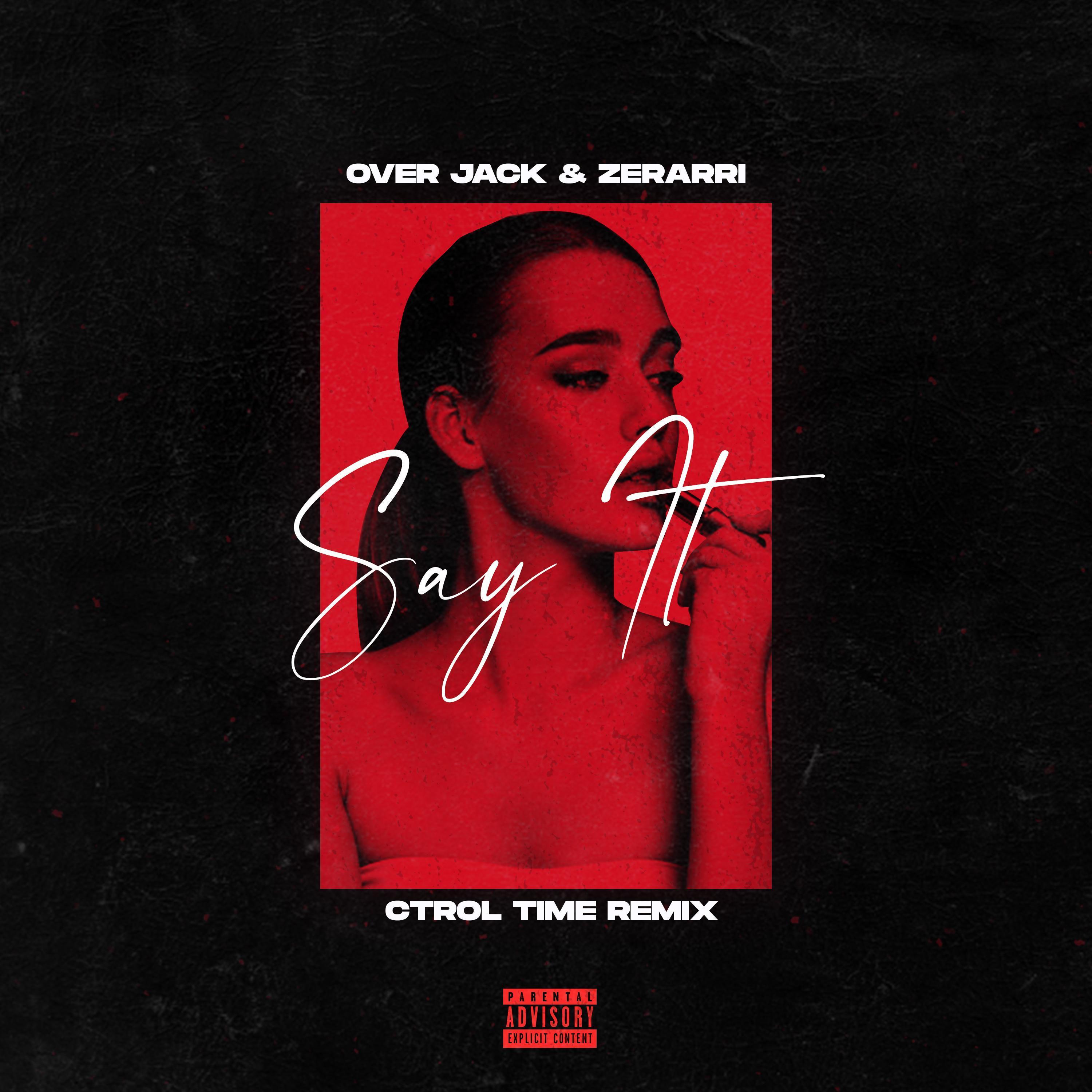 Say It (Ctrol Time Remix)