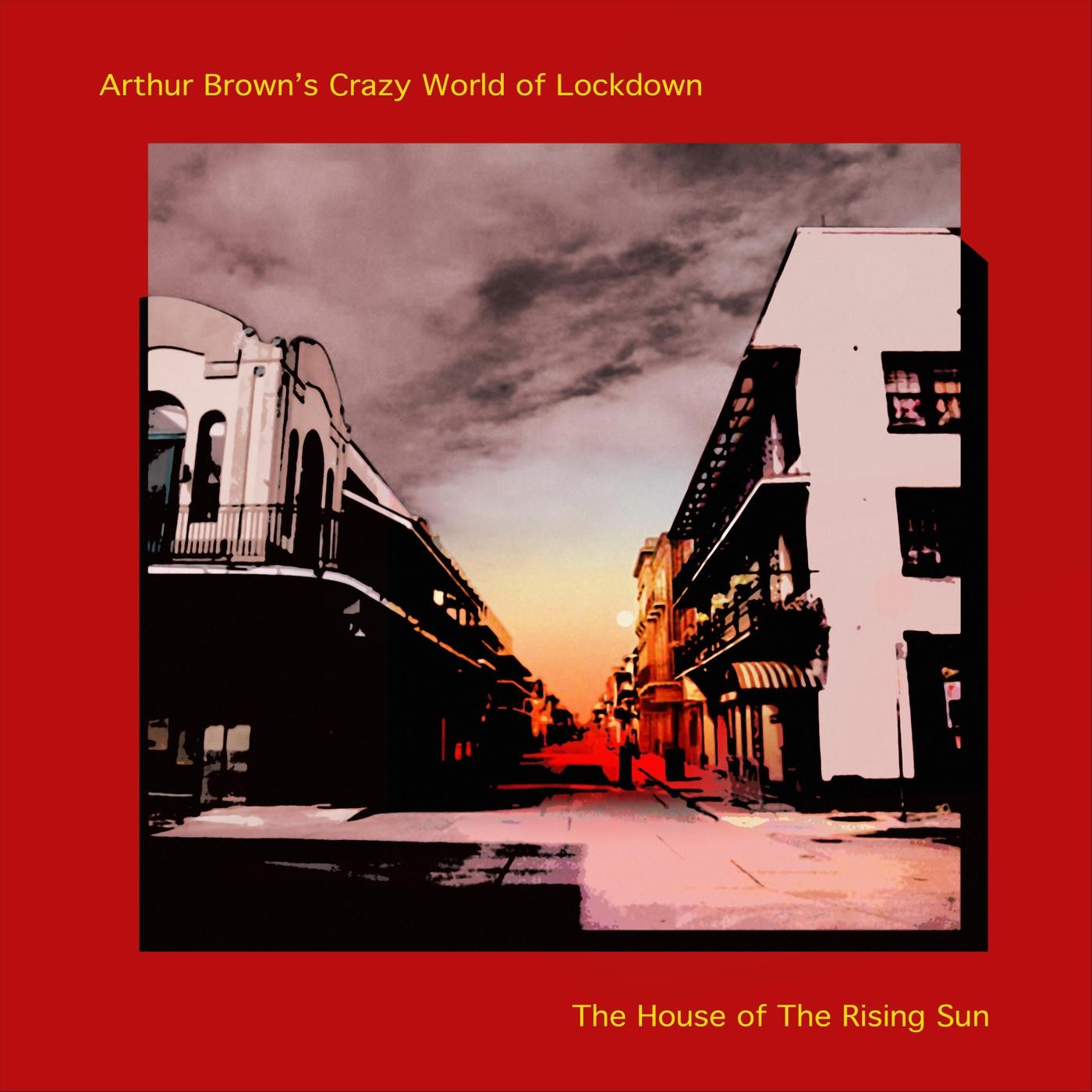 The House of the Rising Sun (feat. Crazy World of Lockdown)