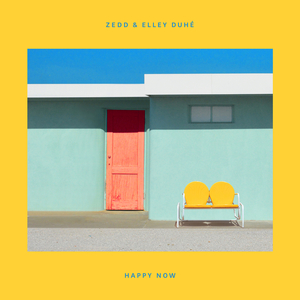 Happy Now - Zedd & Elley Duhe (PT Instrumental) 无和声伴奏 （降7半音）