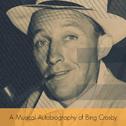 A Musical Autobiography of Bing Crosby专辑