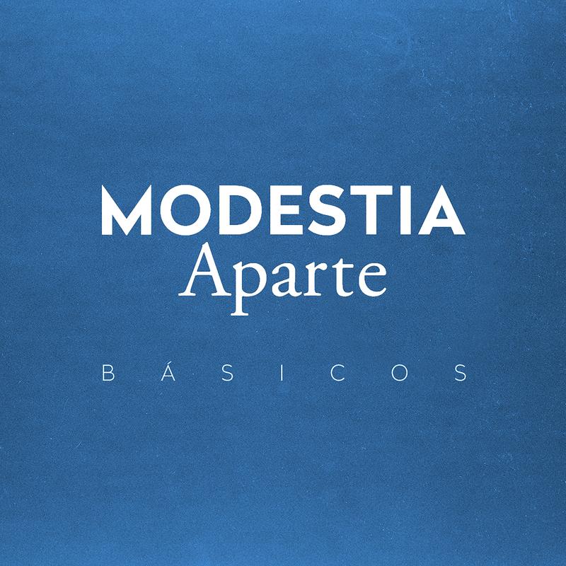 Modestia Aparte: Básicos