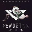 Vendetta (Sex Whales VIP)专辑