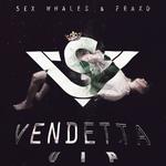 Vendetta (Sex Whales VIP)专辑