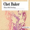 Chet Baker: That Old Feeling专辑