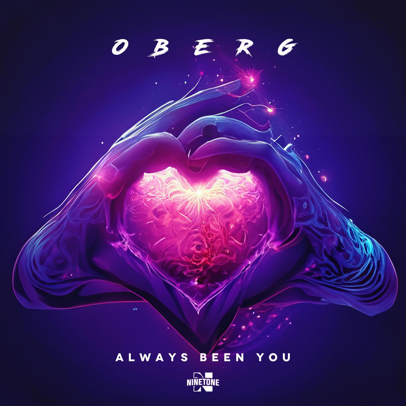 Oberg - Always Been You