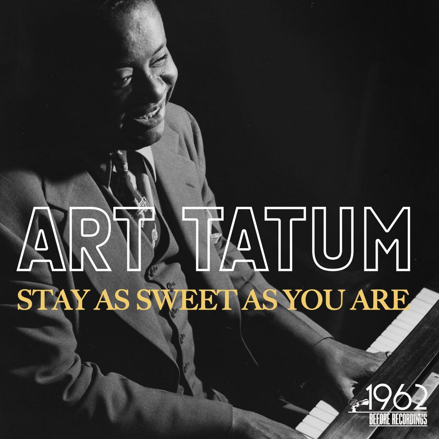 Stay as Sweet as You Are
