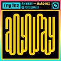 Anyway (Hard Mix)