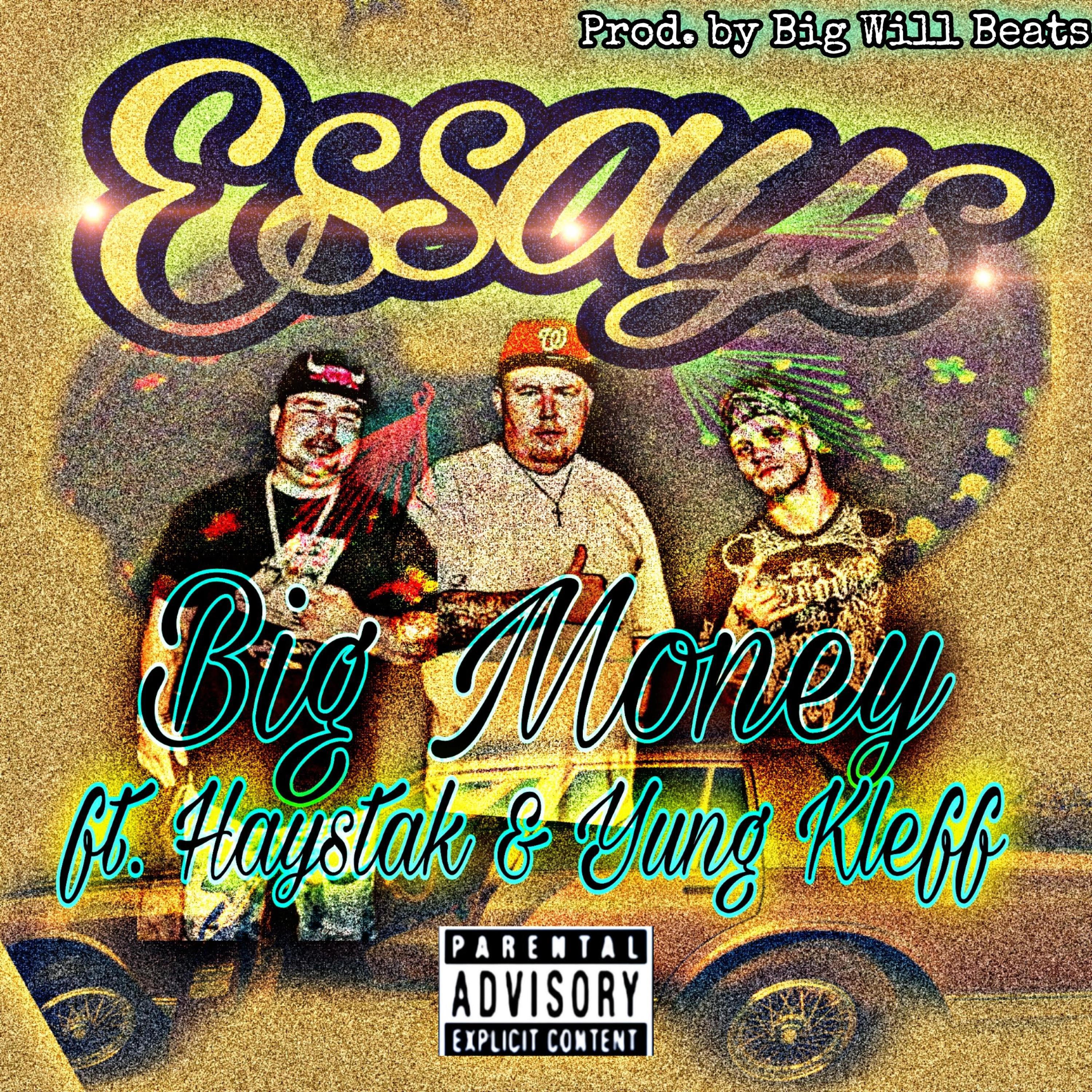 Yung Kleff - Essays (feat. Big Money & Haystak)