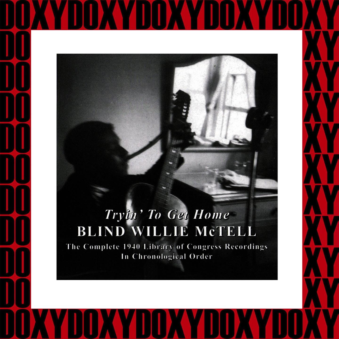The Complete 1940 Library Of Congress Recordings (Hd Remastered, Restored Edition, Doxy Collection)