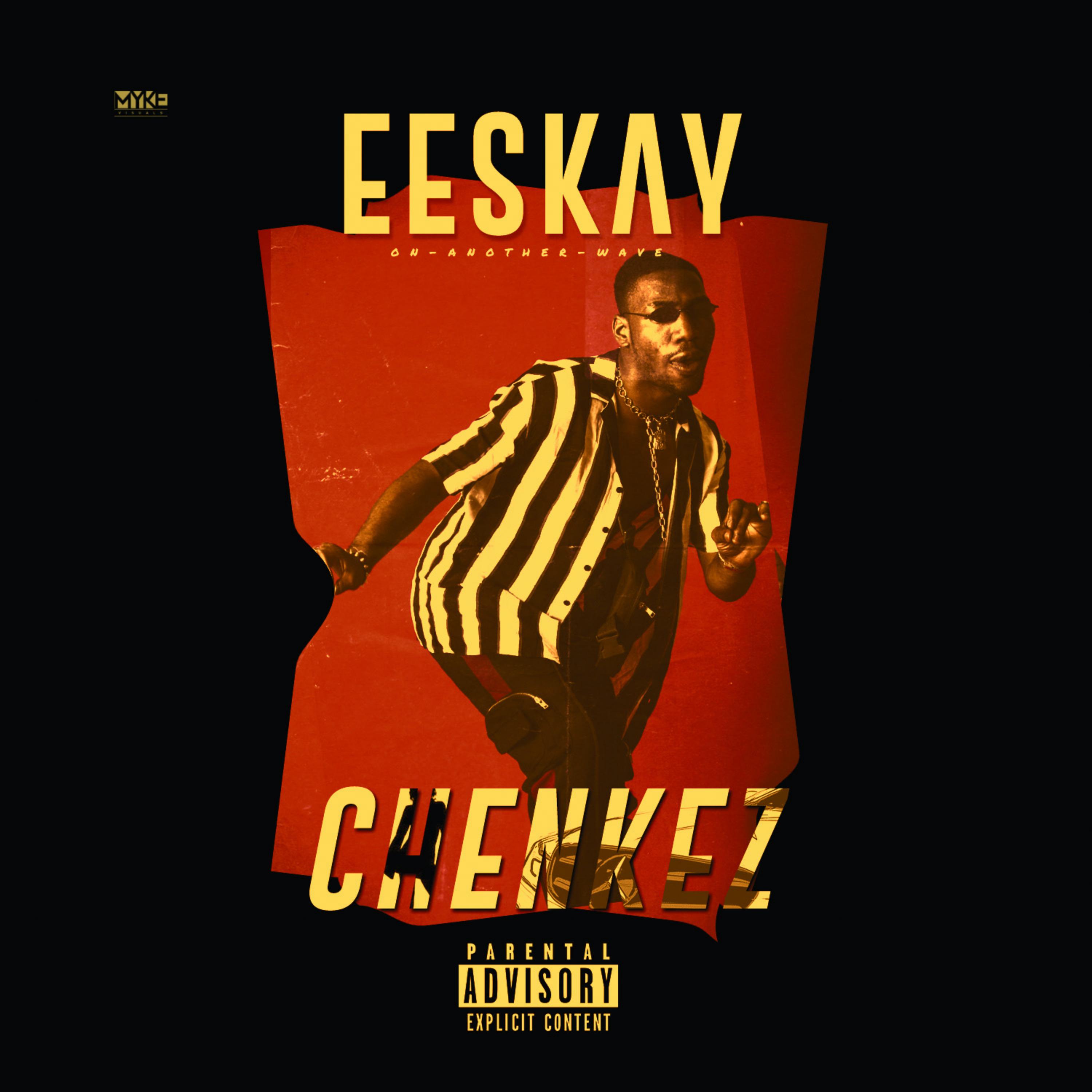 Eeskay - Chenkez