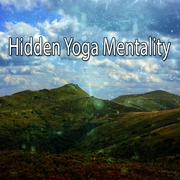 Hidden Yoga Mentality