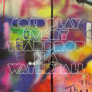 Every Teardrop Is A Waterfall - Coldplay (unofficial Instrumental) 无和声伴奏