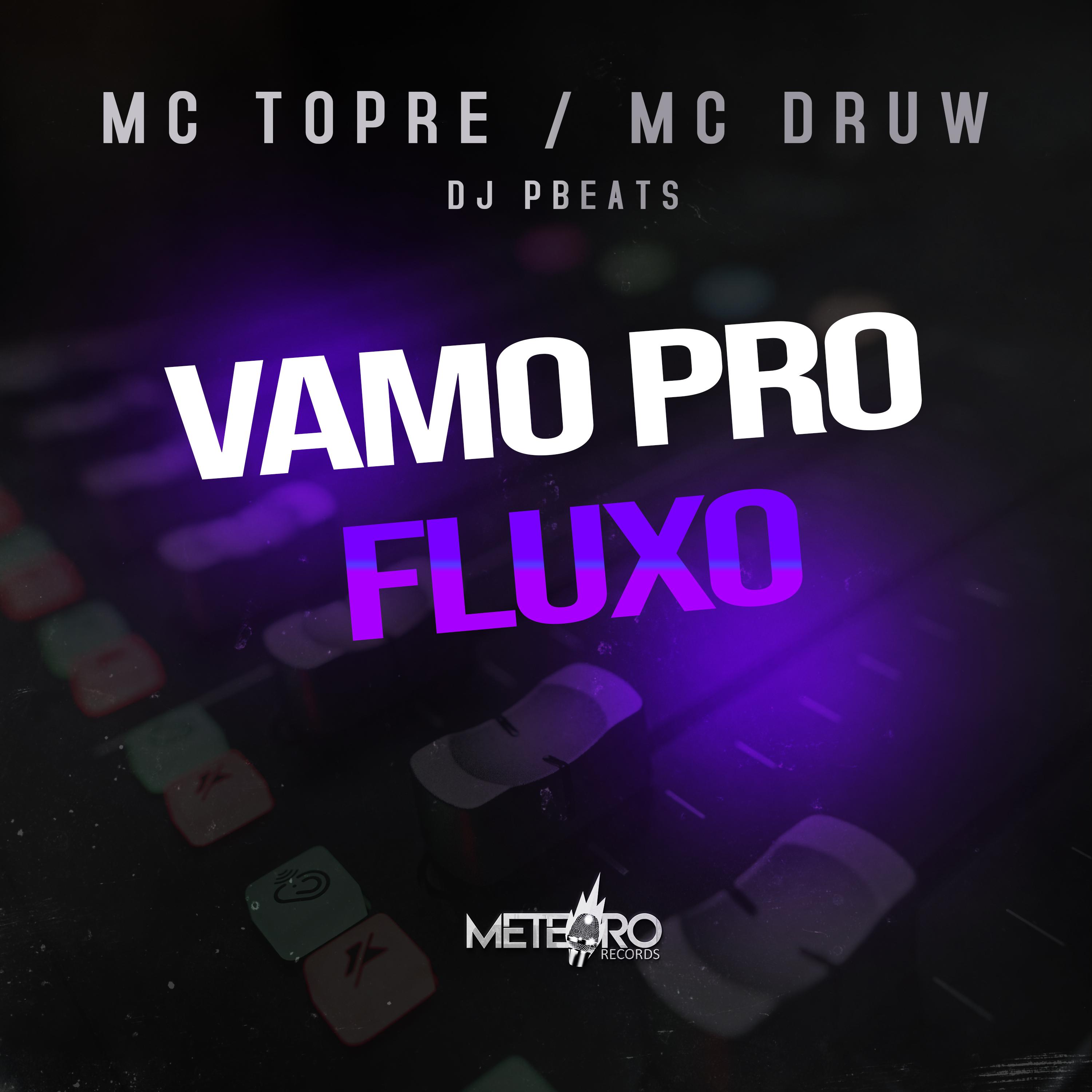 MC Druw - Vamo pro Fluxo