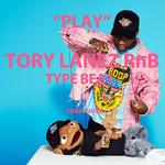 PLAY TORY LANEZ SLOW MOTION TYPE BEAT专辑