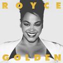 Golden (Royce Remix)专辑