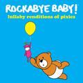 Lullaby Renditions of the Pixies