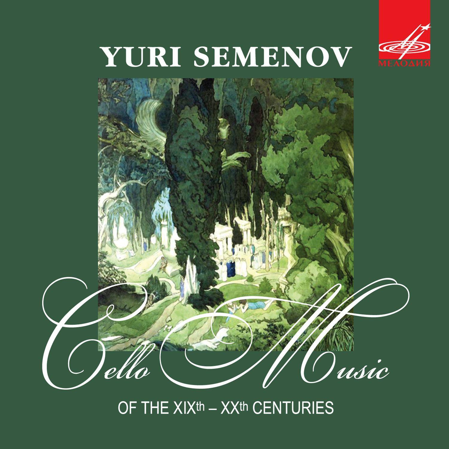 Cello Music of the XIXth–XXth Centuries专辑