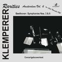 BEETHOVEN, L. van: Symphonies Nos. 3 and 6 (Klemperer Rarities: Amsterdam, Vol. 6) (1955)专辑