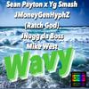 Ratch God - Wavy (feat. Sean Payton, Yg Smash, J Nugg da Boss & Mike West)