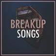 Breakup Songs