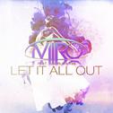 Let It All Out (Miro Remix)专辑