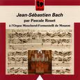 Bach à l'Orgue Moucherel-Formentelli de Mouzon