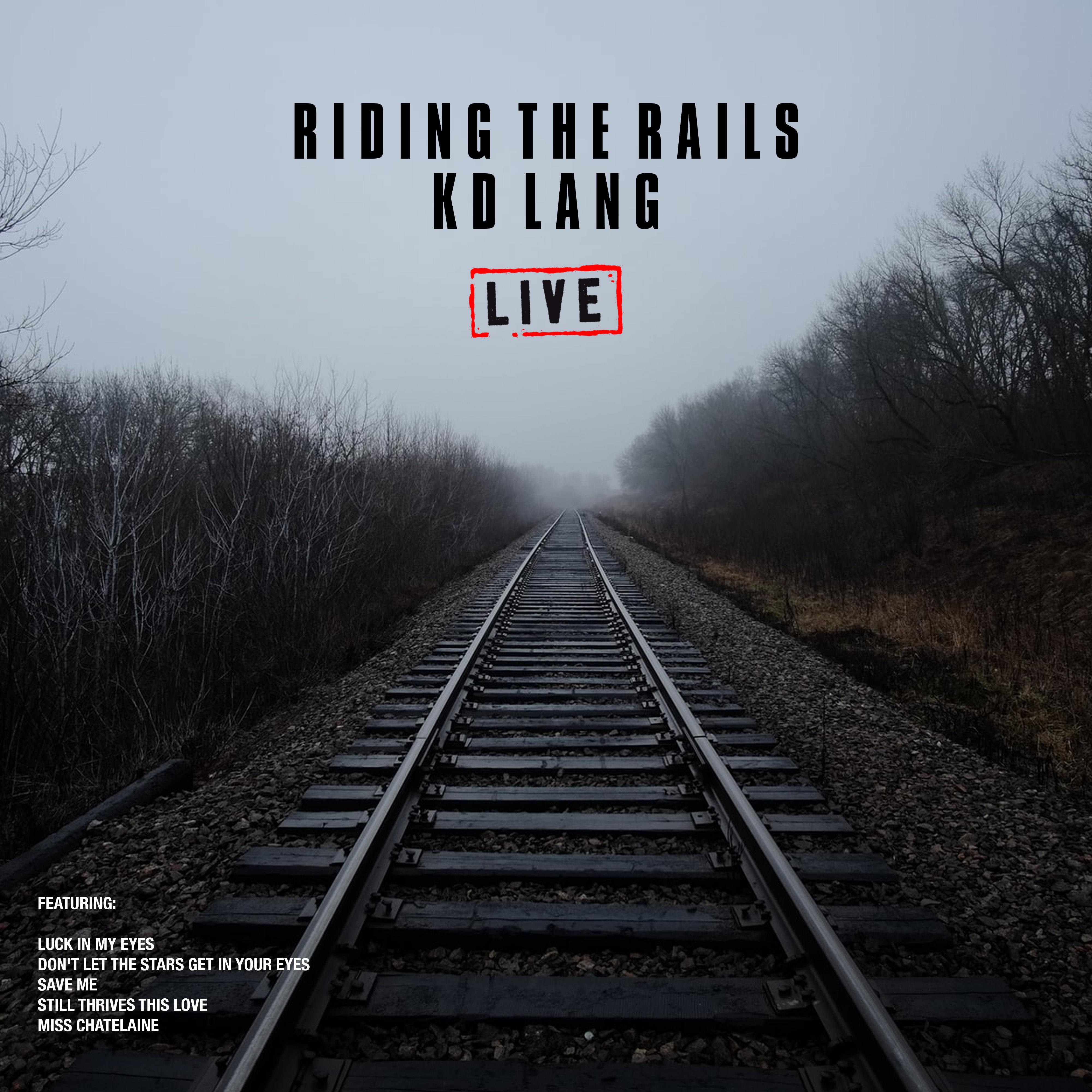Riding The Rails (Live)
