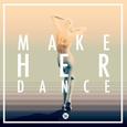 Make Her Dance